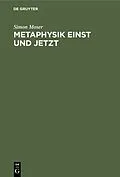 E-Book (pdf) Metaphysik einst und jetzt von Simon Moser