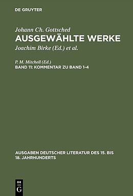 E-Book (pdf) Johann Ch. Gottsched: Ausgewählte Werke / Kommentar zu Band 1-4 von Johann Christoph Gottsched