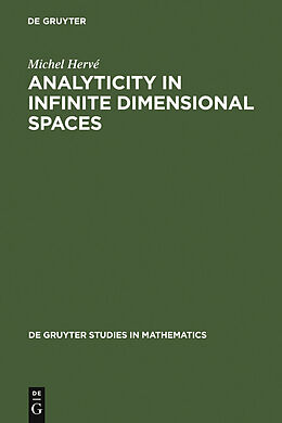 E-Book (pdf) Analyticity in Infinite Dimensional Spaces von Michel Hervé