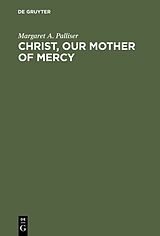 eBook (pdf) Christ, Our Mother of Mercy de Margaret A. Palliser