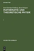 E-Book (pdf) Mathematik und Theoretische Physik. I von Karl-Eberhard Hellwig, Bernd Wegner