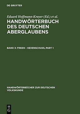 E-Book (pdf) Handwörterbuch des deutschen Aberglaubens / Freen - Hexenschuß von 
