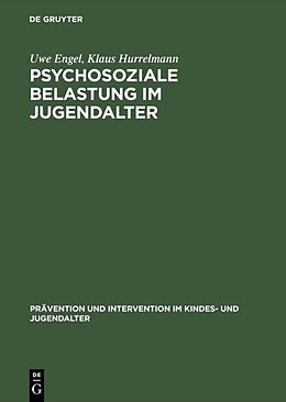 E-Book (pdf) Psychosoziale Belastung im Jugendalter von Uwe Engel, Klaus Hurrelmann