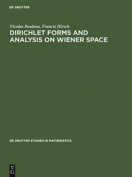 E-Book (pdf) Dirichlet Forms and Analysis on Wiener Space von Nicolas Bouleau, Francis Hirsch