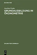 E-Book (pdf) Grundausbildung in Ökonometrie von Joachim Frohn