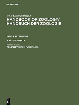 E-Book (pdf) Handbook of Zoology 4. 2. Hälfte. Teilbdand / Part 30 / Handbuch der Zoologie. Arthropoda. Insecta von Timothy R. New