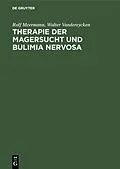 E-Book (pdf) Therapie der Magersucht und Bulimia nervosa von Rolf Meermann, Walter Vandereycken