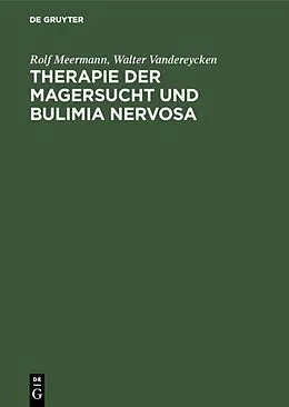 E-Book (pdf) Therapie der Magersucht und Bulimia nervosa von Rolf Meermann, Walter Vandereycken