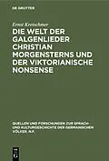 PDF Die Welt der Galgenlieder Christian Morgensterns und der viktorianische Nonsense von Ernst Kretschmer