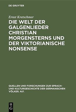 E-Book (pdf) Die Welt der Galgenlieder Christian Morgensterns und der viktorianische Nonsense von Ernst Kretschmer
