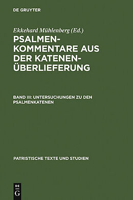 E-Book (pdf) Psalmenkommentare aus der Katenenüberlieferung / Untersuchungen zu den Psalmenkatenen von 