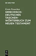 E-Book (pdf) Griechisch-deutsches Taschenwörterbuch zum Neuen Testament von Erwin Preuschen