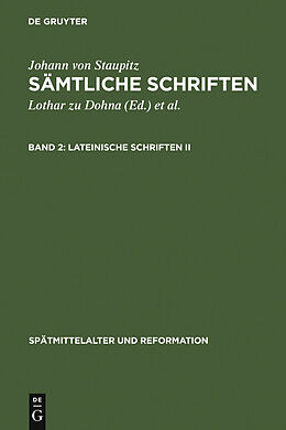 E-Book (pdf) Johann von Staupitz: Sämtliche Schriften / Lateinische Schriften II von Johann von Staupitz
