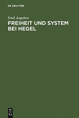 E-Book (pdf) Freiheit und System bei Hegel von Emil Angehrn