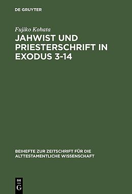 E-Book (pdf) Jahwist und Priesterschrift in Exodus 314 von Fujiko Kohata