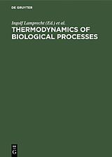 eBook (pdf) Thermodynamics of Biological Processes de 