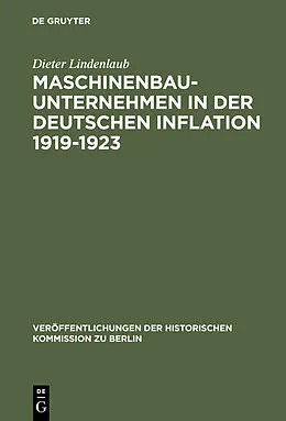 E-Book (pdf) Maschinenbauunternehmen in der Deutschen Inflation 19191923 von Dieter Lindenlaub