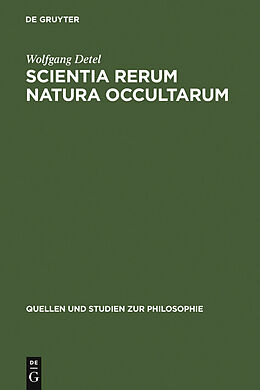 E-Book (pdf) Scientia rerum natura occultarum von Wolfgang Detel