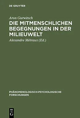 E-Book (pdf) Die mitmenschlichen Begegnungen in der Milieuwelt von Aron Gurwitsch