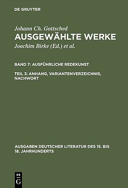 E-Book (pdf) Johann Ch. Gottsched: Ausgewählte Werke. Ausführliche Redekunst / Ausführliche Redekunst. Anhang, Variantenverzeichnis, Nachwort von Johann Christoph Gottsched