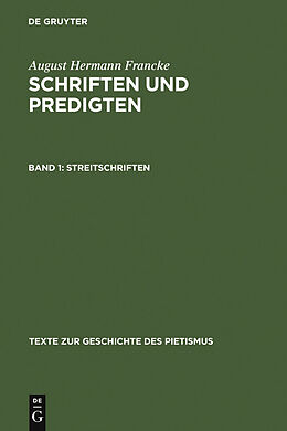E-Book (pdf) August Hermann Francke: Schriften und Predigten / Streitschriften von August Hermann Francke