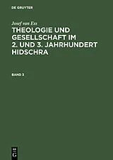 PDF Theologie und Gesellschaft im 2. und 3. Jahrhundert Hidschra. Band 3 von Josef Van Ess