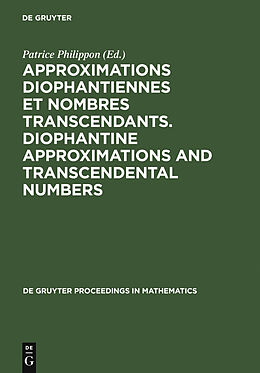 eBook (pdf) Approximations Diophantiennes et Nombres Transcendants. Diophantine Approximations and Transcendental Numbers de 