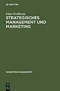E-Book (pdf) Strategisches Management und Marketing von Edgar Kreilkamp
