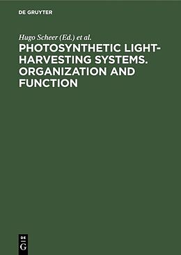 eBook (pdf) Photosynthetic Light-Harvesting Systems. Organization and Function de 