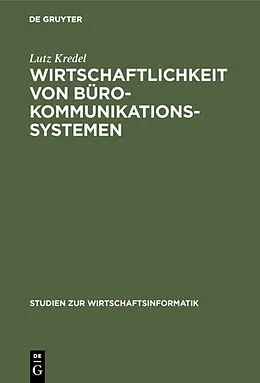 E-Book (pdf) Wirtschaftlichkeit von Bürokommunikationssystemen von Lutz Kredel