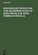 eBook (pdf) Modern Methods for the Determination of Non-Metals in Non-Ferrous Metals de 