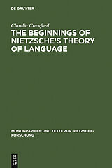 eBook (pdf) The Beginnings of Nietzsche's Theory of Language de Claudia Crawford