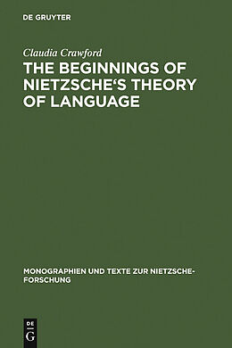 eBook (pdf) The Beginnings of Nietzsche's Theory of Language de Claudia Crawford