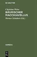 PDF Bäurischer Macchiavellus von Christian Weise