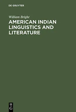 PDF American Indian Linguistics and Literature von William Bright