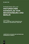 E-Book (pdf) Herkunft der Studenten der Universität Frankfurt/O. 15061810 von Christof Römer