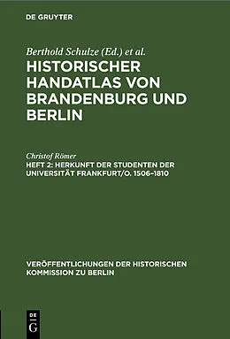 E-Book (pdf) Herkunft der Studenten der Universität Frankfurt/O. 15061810 von Christof Römer