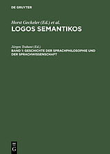 E-Book (pdf) Logos Semantikos / Geschichte der Sprachphilosophie und der Sprachwissenschaft von 