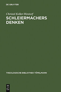 E-Book (pdf) Schleiermachers Denken von Christel Keller-Wentorf