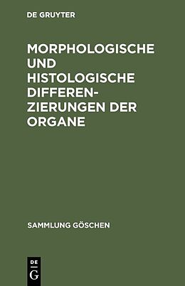 E-Book (pdf) Morphologische und histologische Differenzierungen der Organe von 