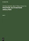 PDF Photon Activation Analysis von Christian Segebade, Hans-Peter Weise, George John Lutz