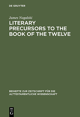 E-Book (pdf) Literary Precursors to the Book of the Twelve von James Nogalski