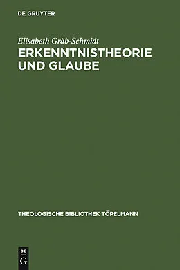 E-Book (pdf) Erkenntnistheorie und Glaube von Elisabeth Gräb-Schmidt