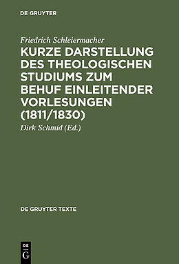 E-Book (pdf) Kurze Darstellung des theologischen Studiums zum Behuf einleitender Vorlesungen (1811/1830) von Friedrich Schleiermacher