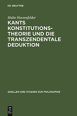 E-Book (pdf) Kants Konstitutionstheorie und die Transzendentale Deduktion von Malte Hossenfelder