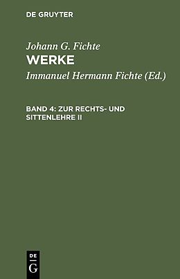 E-Book (pdf) Johann G. Fichte: Werke / Zur Rechts- und Sittenlehre II von Johann G. Fichte
