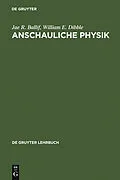PDF Anschauliche Physik von Jae R. Ballif, William E. Dibble