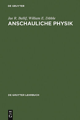E-Book (pdf) Anschauliche Physik von Jae R. Ballif, William E. Dibble