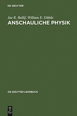 PDF Anschauliche Physik von Jae R. Ballif, William E. Dibble
