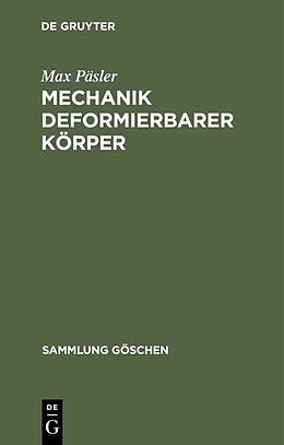 E-Book (pdf) Mechanik deformierbarer Körper von Max Päsler